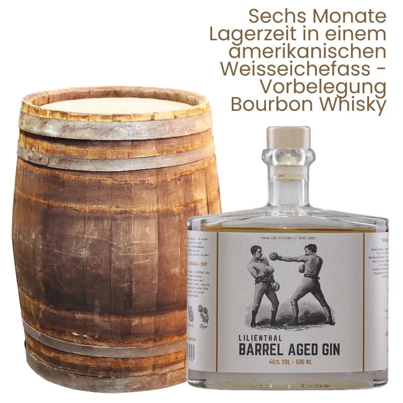 Lilienthal Barrel Aged Gin - Fassreifung