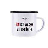 SMUTJE Tasse - Gin ist Wasser mit Gefühlen
